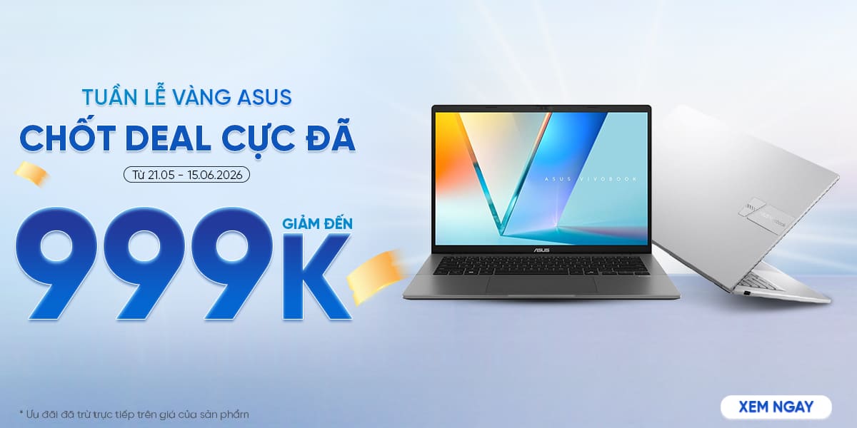 [Khuyến mại] Tuần Lễ Vàng ASUS - Chốt Deal Cực Đã