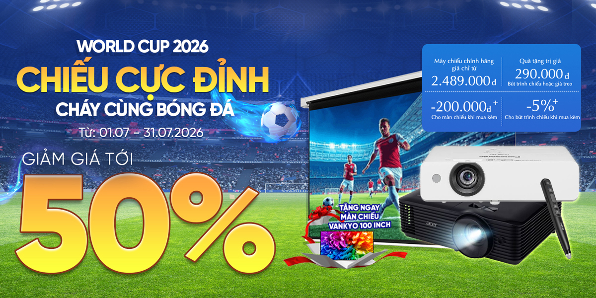 [Khuyến mại] World Cup 2026 – Chiếu Cực Đỉnh, Cháy Cùng Bóng Đá  