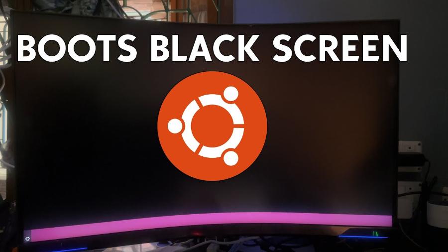 Nguyên nhân và cách khắc phục triệt để Ubuntu bị màn hình đen