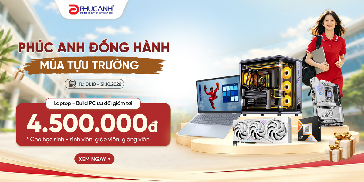 [Khuyến mại] Phúc Anh Đồng Hành Mùa Tựu Trường