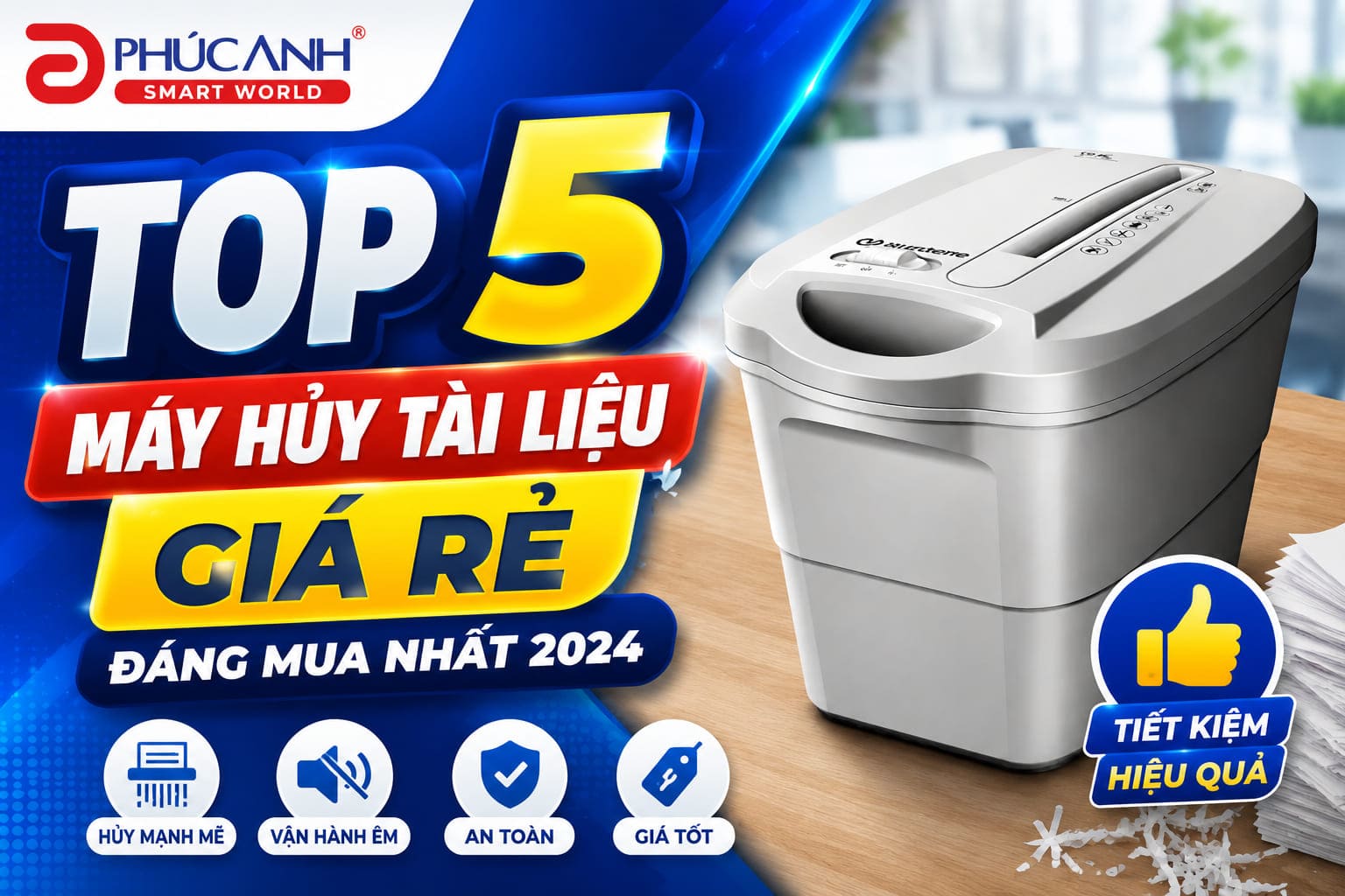 Top máy hủy tài liệu giá rẻ đáng mua tại Phúc Anh