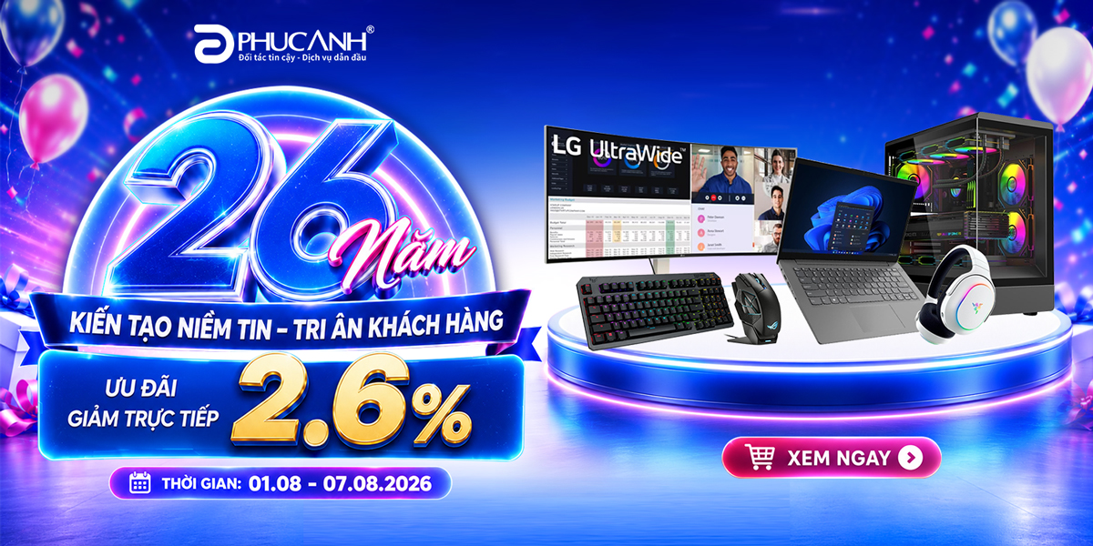 [Khuyến Mại] 26 Năm Kiến Tạo Niềm Tin - Tri Ân Khách Hàng: Giảm Trực Tiếp 2.6% Toàn Bộ Đơn Hàng