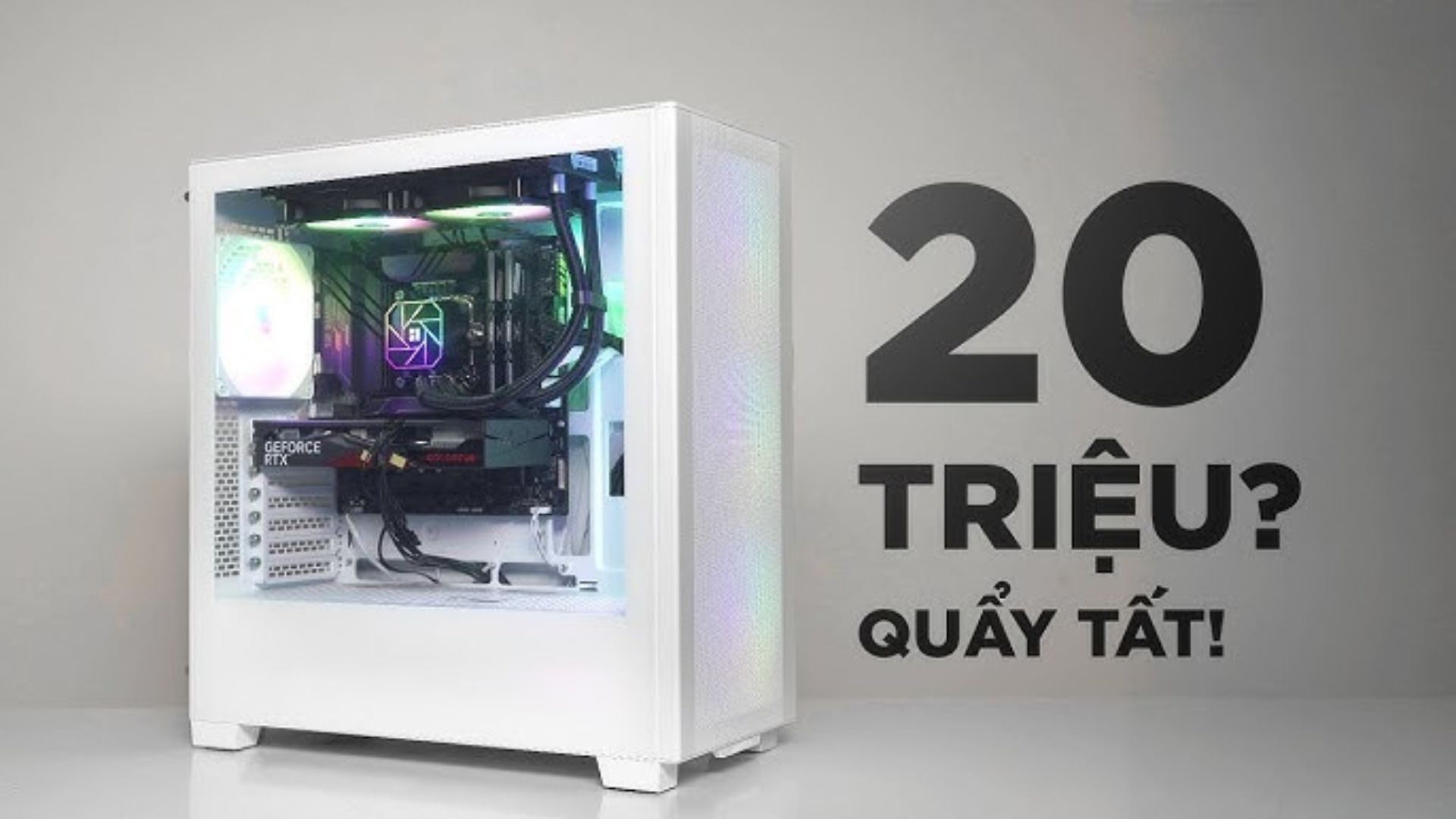 Hướng dẫn Build PC dưới 20 triệu chiến Game cực mượt