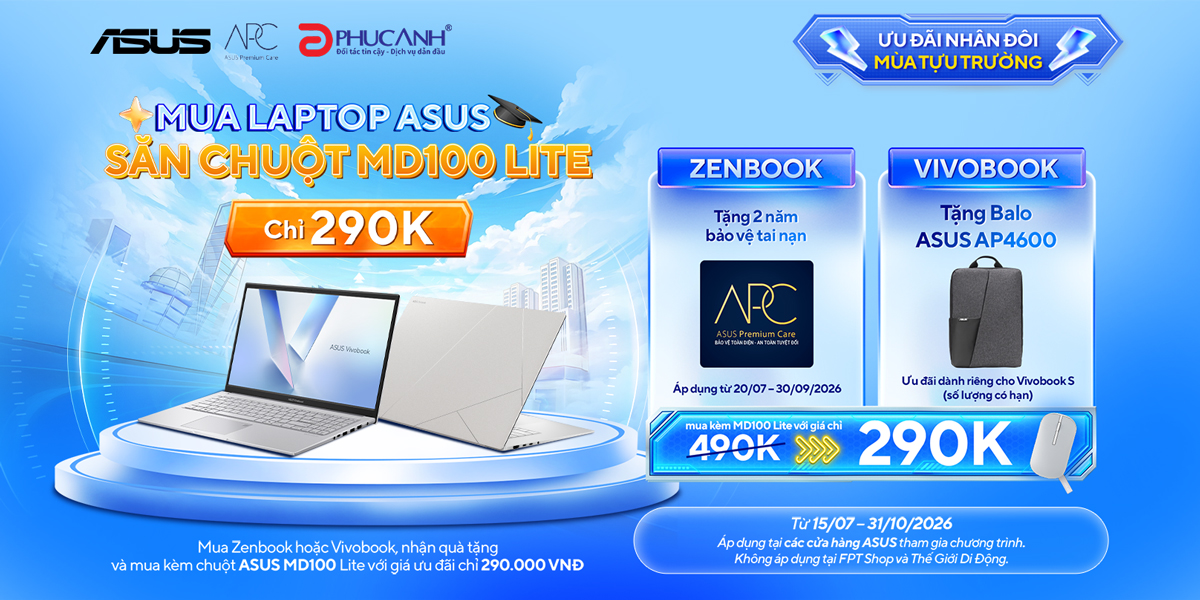 [Khuyến mại] Ưu đãi nhân đôi mùa tựu trường - Mua Laptop ASUS ngập tràn ưu đãi