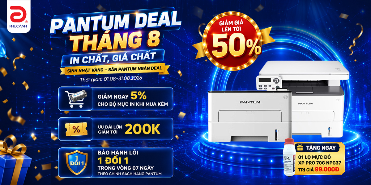 [Khuyến mại] Pantum Deal Tháng 8 - In chất, Giá chất