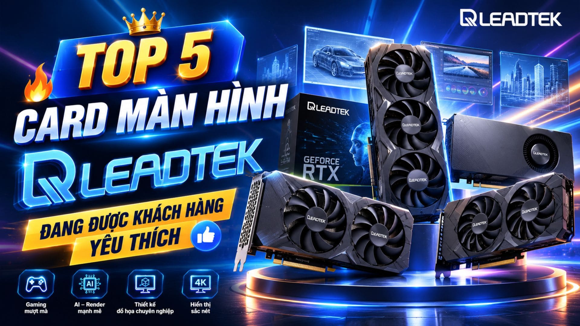 Top 5 card màn hình Leadtek đang được khách hàng yêu thích
