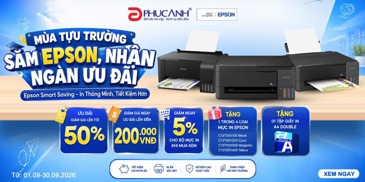[Khuyến mại] Mùa Tựu Trường - Sắm Epson, Nhận Ngàn Ưu Đãi