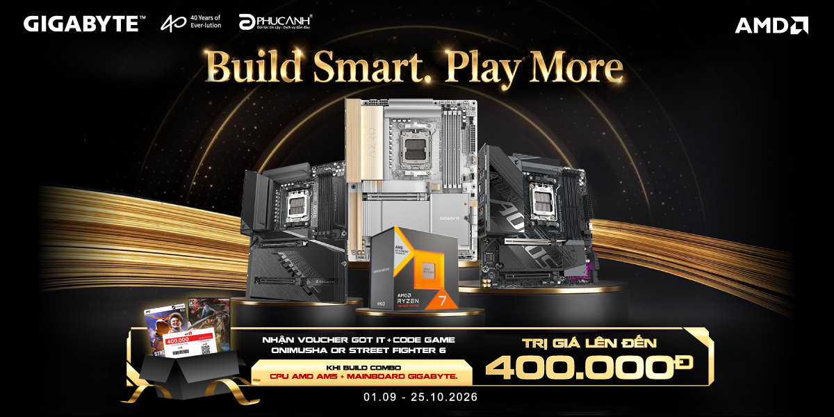 [Khuyến mại] Build Smart. Play More - Nâng Cấp Dàn Máy, Ẵm Ngay Quà Khủng