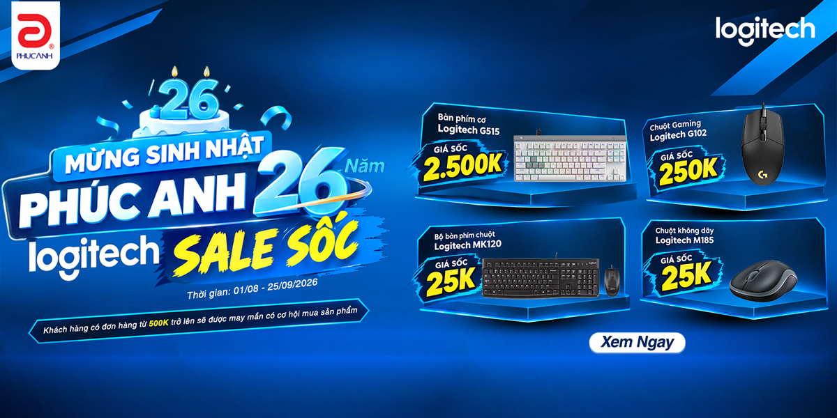 [Khuyến mại] Mừng Sinh Nhật Phúc Anh 26 Năm - Logitech Sale Sốc