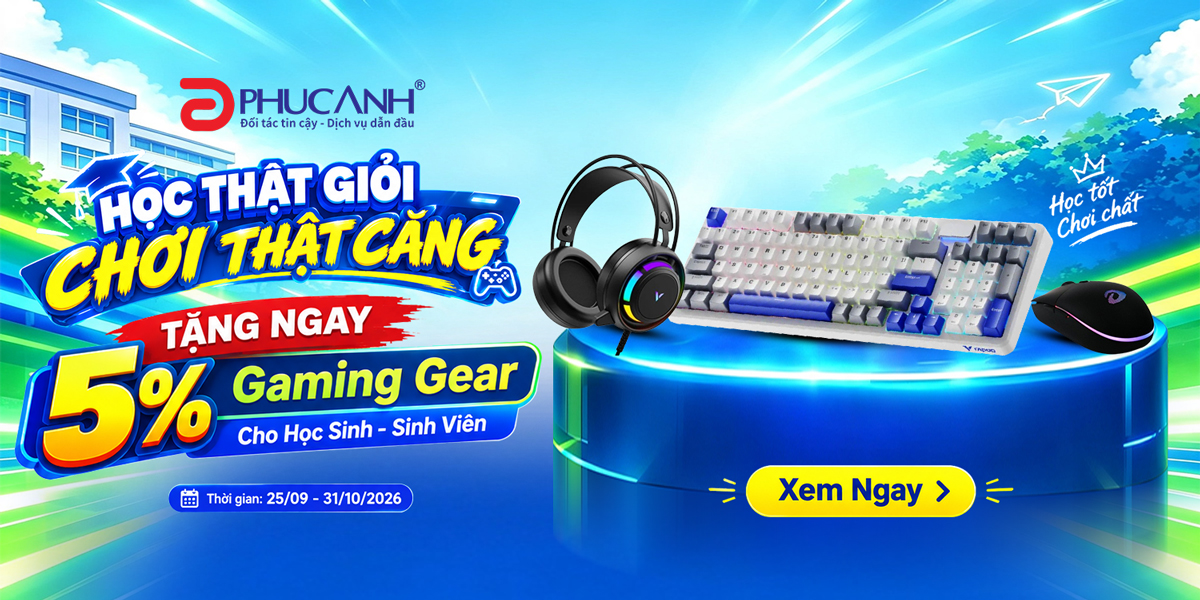 [Khuyến mại] Học Thật Giỏi, Chơi Thật Căng – Tặng 5% Gaming Gear Cho Học Sinh - Sinh Viên