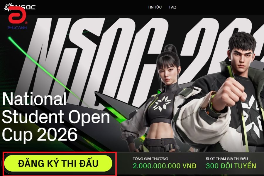 Cách đăng ký NSOC 2026 chi tiết từ A-Z: Giải Esports sinh viên giải thưởng tới 2 Tỷ đồng