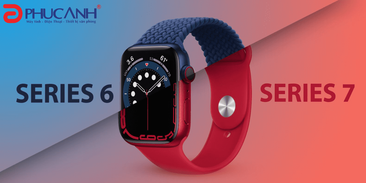 [Review] Apple Watch Series 6 so với Apple Watch Series 7: Bạn có nên nâng cấp?