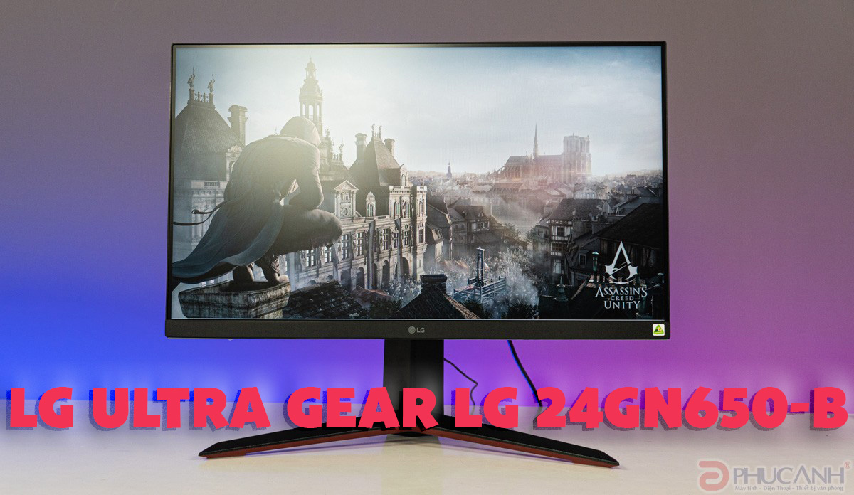 [Review] Màn hình LG UltraGear 24GN650B - Chiếc màn hình gaming chất lượng, Giá dễ tiếp cận 