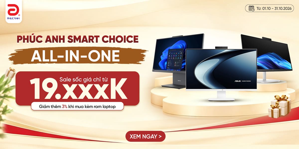 [Khuyến Mãi] Phúc Anh Smart Choice All-In-One 