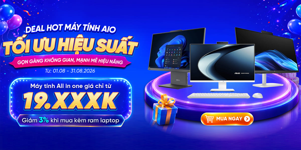 [Khuyến Mãi] Deal Hot Máy Tính AIO - Tối Ưu Hiệu Suất