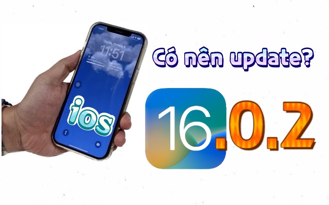 [Review] ios 16.0.2 - iphone 14 update ngay, còn máy khác thì đừng vội lên