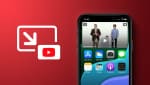 YouTube ra mắt chế độ ''Picture-in-Picture'' cho người dùng iPhone và iPad 
