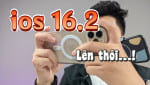 [Đánh giá] ios 16.2 - Hiệu năng ổn, quá nhiều tính năng mới, lên ngay thôi