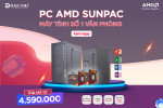 [Khuyến Mại] PC AMD Sunpac – Máy tính số 1 văn phòng
