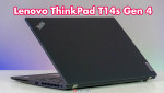 Review laptop Lenovo ThinkPad T14s Gen 4 - Thiết kế thông minh, cấu hình mạnh mẽ cho doanh nhân 2024