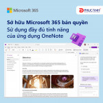 Sở hữu Microsoft 365 bản quyền - Sử dụng đầy đủ tính năng của ứng dụng Onenote