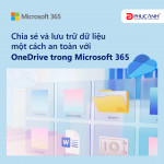 Chia Sẻ và Lưu Trữ Dữ Liệu Một Cách An Toàn với OneDrive trong Microsoft 365