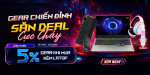 [Khuyến mại] Gear Chiến Đỉnh – Săn Deal Cực Chất