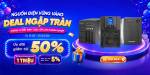 [Khuyến Mại] Nguồn Điện Vững Vàng - Deal Ngập Tràn