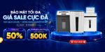 [Khuyến Mại] Bảo Mật Tối Đa – Giá Sale Cực Đã