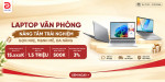 [Khuyến mại] Laptop Văn Phòng - Nâng Tầm Trải Nghiệm Gọn Nhẹ, Mạnh Mẽ, Đa Năng