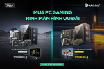 [Khuyến Mại] Mua PC Gaming MSI - Nhận ngay ưu đãi