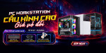 [Khuyến mại] PC Workstation cấu hình cao - giá vô đối