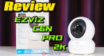 Đánh giá EZVIZ C6N PRO 2K: Soán ngôi camera quốc dân trong mức giá dưới 500K