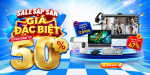 [Khuyến Mại] Giá đặc biệt - Hot Deal mỗi tuần