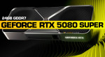 GeForce RTX 5080 SUPER được đồn đoán sẽ có bộ nhớ 24GB, RTX 5070 SUPER có 18GB