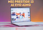 MSI Prestige 13 AI Evo A1MG-241VN: Mỏng nhẹ đỉnh cao dành doanh nhân dẫn đầu