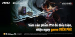 [Khuyến Mãi] Nhận game WUCHANG: Fallen Feathers khi mua linh kiện máy tính MSI