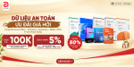 [Khuyến Mãi] Dữ Liệu An Toàn - Giá Siêu Hời - Nhận Ngàn Ưu Đãi
