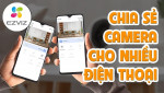 Hướng dẫn chia sẻ camera EZVIZ cho người khác qua email và số điện thoại đơn giản và nhanh chóng