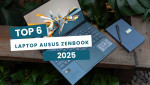 Top 5 Laptop ASUS Zenbook hiệu năng cao đáng mua nhất năm 2026
