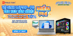 [Khuyến Mại] KHÁCH HÀNG THÂN THIẾT – KỸ THUẬT MIỄN PHÍ - VOUCHER QUÀ TẶNG