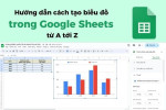Cách vẽ biểu đồ trong Google Sheet nhanh và dễ nhất cho người mới