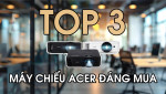 Top 3 máy chiếu Acer đáng mua nhất cho không gian giải trí và trình chiếu