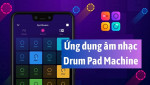 Cách tải Drum Pad Machine: trình tạo beat, mix nhạc hoàn toàn miễn phí