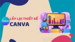 Cách khôi phục dữ liệu bị xóa trên Canva nhanh chóng chỉ bằng 3 bước