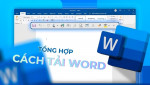 Cách tải Word chính thống an toàn, không lo virus cho máy tính