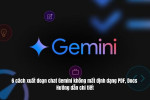 6 cách xuất đoạn chat Gemini không mất định dạng PDF, Docs - Hướng dẫn chi tiết