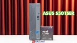 Đánh giá PC ASUS S501SER - nhỏ gọn, mạnh mẽ cho công việc và giải trí hàng ngày