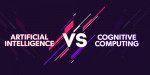 Sự khác nhau giữa AI (Trí tuệ nhân tạo) và Cognitive Computing (Điện toán nhận thức)