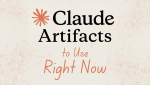 Claude Artifacts là gì? Cách dùng và lợi ích chi tiết